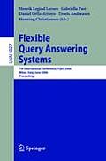 Flexible Query Answering Systems: 7th International Conference, Fqas 2006, Milan, Italy, June 7-10, 2006