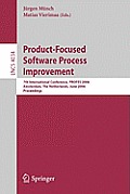 Product-Focused Software Process Improvement: 7th International Conference, Profes 2006, Amsterdam, the Netherlands, June 12-14, 2006, Proceedings