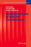 Multifield Problems in Solid and Fluid Mechanics