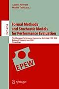 Formal Methods and Stochastic Models for Performance Evaluation: Third European Performance Engineering Workshop, Epew 2006, Budapest, Hungary, June 2