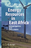 Energy Resources in East Africa: Opportunities and Challenges