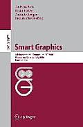 Smart Graphics: 6th International Symposium, SG 2006, Vancouver, Canada, July 23-25, 2006, Proceedings