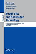 Rough Sets and Knowledge Technology: First International Conference, Rskt 2006, Chongquing, China, July 24-26, 2006, Proceedings