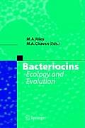 Bacteriocins: Ecology and Evolution