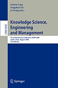 Knowledge Science, Engineering and Management: First International Conference, KSEM 2006, Guilin, China, August 5-8, 2006, Proceedings