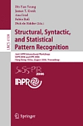 Structural, Syntactic, and Statistical Pattern Recognition: Joint IAPR International Workshops, SSPR 2006 and SPR 2006, Hong Kong, China, August 17-19