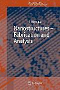 Nanostructures: Fabrication and Analysis
