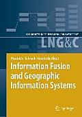Information Fusion and Geographic Information Systems: Proceedings of the Third International Workshop