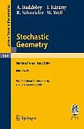 Stochastic Geometry: Lectures Given at the C.I.M.E. Summer School Held in Martina Franca, Italy, September 13-18, 2004