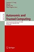 Autonomic and Trusted Computing: Third International Conference, ATC 2006, Wuhan, China, September 3-6, 2006