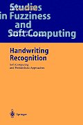 Handwriting Recognition: Soft Computing and Probabilistic Approaches