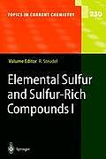 Elemental Sulfur and Sulfur-Rich Compounds I