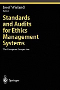 Standards and Audits for Ethics Management Systems: The European Perspective