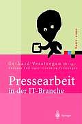 Pressearbeit in Der It-Branche: Erfolgreiches Vermarkten Von Dienstleistungen Und Produkten in Der It-Presse
