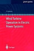 Wind Turbine Operation in Electric Power Systems: Advanced Modeling