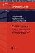Positive Systems: Theory and Applications: Proceedings of the First Multidisciplinary International Symposium on Positive Systems: Theory and Applicat