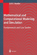 Mathematical and Computational Modeling and Simulation: Fundamentals and Case Studies