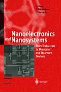 Nanoelectronics and Nanosystems: From Transistors to Molecular and Quantum Devices
