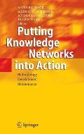 Putting Knowledge Networks Into Action: Methodology, Development, Maintenance