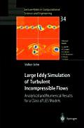 Large Eddy Simulation of Turbulent Incompressible Flows: Analytical and Numerical Results for a Class of Les Models