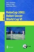 Robocup 2002: Robot Soccer World Cup VI