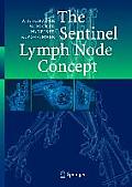 The Sentinel Lymph Node Concept