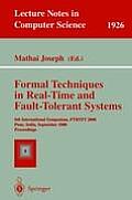 Formal Techniques in Real-Time and Fault-Tolerant Systems: 6th International Symposium, Ftrtft 2000 Pune, India, September 20-22, 2000 Proceedings