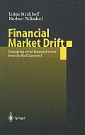 Financial Market Drift: Decoupling of the Financial Sector from the Real Economy?