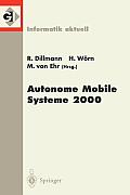 Autonome Mobile Systeme 2000: 16. Fachgespr?ch Karlsruhe, 20./21. November 2000