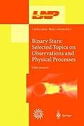 Binary Stars: Selected Topics on Observations and Physical Processes: Lectures Held at the Astrophysics School XII Organized by the European Astrophys