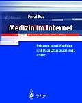 Medizin Im Internet: Evidence-Based-Medicine Und Qualit?tsmanagement Online