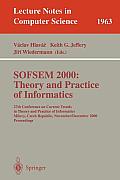 Sofsem 2000: Theory and Practice of Informatics: 27th Conference on Current Trends in Theory and Practice of Informatics Milovy, Czech Republic, Novem