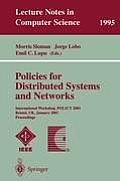 Policies for Distributed Systems and Networks: International Workshop, Policy 2001 Bristol, Uk, January 29-31, 2001 Proceedings