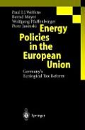Energy Policies in the European Union: Germany's Ecological Tax Reform