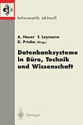 Datenbanksysteme in B?ro, Technik Und Wissenschaft: 9. Gi-Fachtagung Oldenburg, 7.-9. M?rz 2001