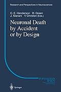 Neuronal Death by Accident or by Design
