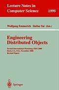 Engineering Distributed Objects: Second International Workshop, EDO 2000 Davis, Ca, Usa, November 2-3, 2000 Revised Papers