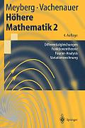 H?here Mathematik 2: Differentialgleichungen, Funktionentheorie, Fourier-Analysis, Variationsrechnung