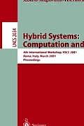 Hybrid Systems: Computation and Control: 4th International Workshop, Hscc 2001 Rome, Italy, March 28-30, 2001 Proceedings