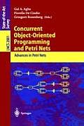 Concurrent Object-Oriented Programming and Petri Nets: Advances in Petri Nets