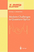 Modern Challenges in Quantum Optics: Selected Papers of the First International Meeting in Quantum Optics Held in Santiago, Chile, 13-16 August 2000