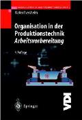 Organisation in Der Produktionstechnik 3: Arbeitsvorbereitung