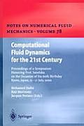 Computational Fluid Dynamics for the 21st Century: Proceedings of a Symposium Honoring Prof. Satofuka on the Occasion of His 60th Birthday, Kyoto, Jap