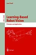 Learning-Based Robot Vision: Principles and Applications