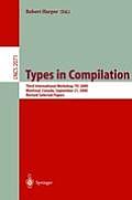 Types in Compilation: Third International Workshop, Tic 2000, Montreal, Canada, September 21, 2000. Revised Selected Papers