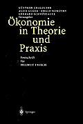 ?konomie in Theorie Und PRAXIS: Festschrift F?r Helmut Frisch