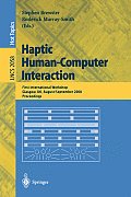 Haptic Human-Computer Interaction: First International Workshop, Glasgow, Uk, August 31 - September 1, 2000, Proceedings