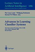 Advances in Learning Classifier Systems: Third International Workshop, Iwlcs 2000, Paris, France, September 15-16, 2000. Revised Papers