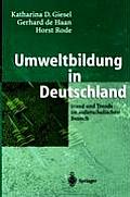 Umweltbildung in Deutschland: Stand Und Trends Im Auerschulischen Bereich