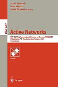 Active Networks: Ifip-Tc6 Third International Working Conference, Iwan 2001, Philadelphia, Pa, Usa, September 30-October 2, 2001. Proce
